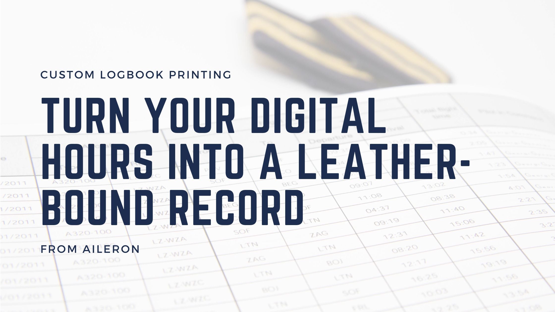 Custom logbook printing: turn your digital hours into a leather-bound ...