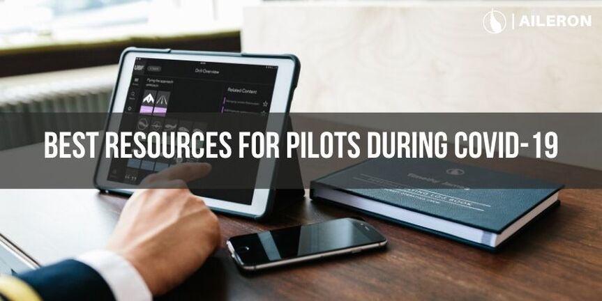 Best resources for pilots during Covid-19